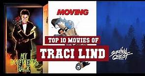 Traci Lind Top 10 Movies | Best 10 Movie of Traci Lind