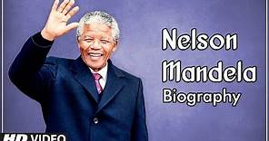 Nelson Mandela | Full Biography Story