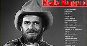 Merle Haggard Greatest Hits Full Album 2021 - The Very Best Of Merle Haggard