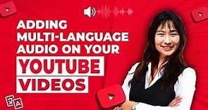 How to do Multi-Language audio on your YouTube videos