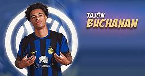 Tajon Buchanan - Welcome to Inter Milan - Crazy Skills & Goals (HD)
