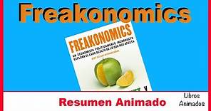 Freakonomics por Levitt y Dubner - Resumen Animado - LibrosAnimados