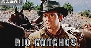 Rio Conchos | English Full Movie | Western Action Drama