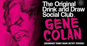 GENE COLAN Drink and Draw!