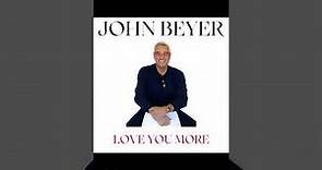 John Beyer "Love You More" Official Lyric Video
