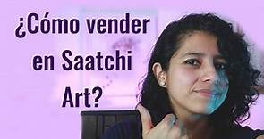 💵Cómo VENDER OBRAS de arte online 🏅 Tutorial COMPLETO para vender en Saatchi Art