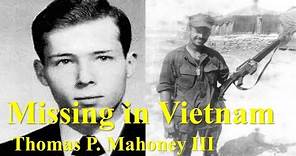 Missing in Vietnam: Thomas P. Mahoney III (U.S. Marine Corps)