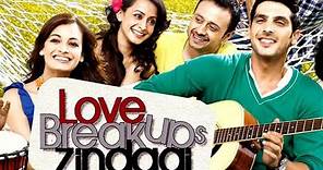 Love Breakups Zindagi(2011) Full Hindi Movie| Zayed Khan,Dia Mirza|लव ब्रेकअप्स जिंदगी बॉलीवुड फिल्म