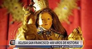 Reportaje Iglesia San Francisco 2018 - Canal 13