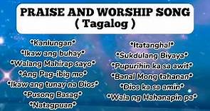 1 Hour Tagalog Praise and Worship song / Christian song #praisethelord