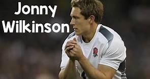 Jonny Wilkinson - A Living Legend | Career Tribute