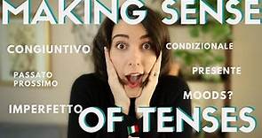 MAKING SENSE OF ITALIAN TENSES [Italian Grammar Explained]