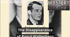The Disappearance of Raoul Wallenberg