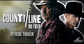 County Line: No Fear | Official Trailer | Tom Wopat | Kelsey Crane | Patricia Richardson
