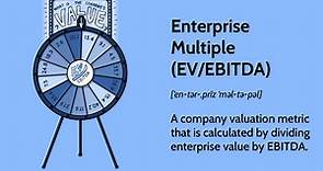 Enterprise Multiple (EV/EBITDA): Definition, Formula, Examples
