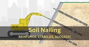 Mastering Soil Nailing: Reinforce, Stabilize, Succeed!
