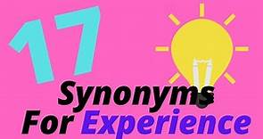 8 Synonyms For Experience - For Kids & Adults - English Language Help