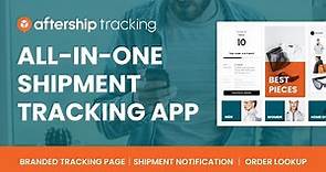 AfterShip Tracking- #1 Shipment Tracking Solution for eCommerce Businesses