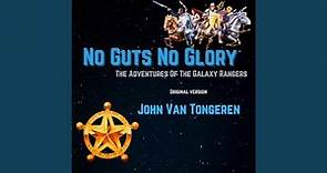 No Guts No Glory (from The Adventures of the Galaxy Rangers)