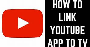 How to Link YouTube to TV
