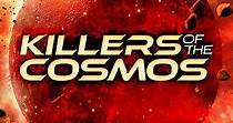 Killers of the Cosmos - stream tv show online
