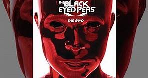 Black Eyed Peas - The E.N.D. (The Energy Never Dies) (Bonus Disc) [Full Album]