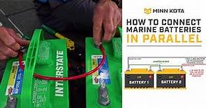 How to Wire Batteries in Parallel | Minn Kota Trolling Motors