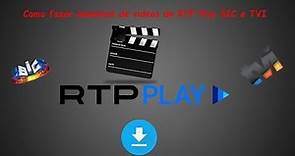 Como fazer download de videos da RTP PLAY,SIC e TVI