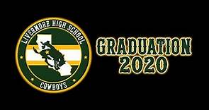 Livermore High School: Graduation 2020