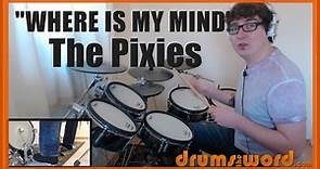★ Where Is My Mind (The Pixies) ★ Drum Lesson PREVIEW | How To Play Song (David Lovering)
