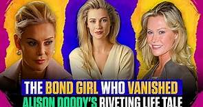 From Bond Girl Glamour to Enigmatic Hollywood Mystery – The Alison Doody Story Unveiled! 🎬