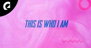 Tape Machines feat. Ella Faye - This Is Who I Am (Official Lyric Video)