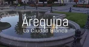 AREQUIPA ● | Beautiful white city | Perú ✓ 4K Full HD