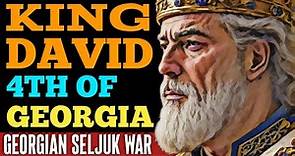 King David IV of Georgia | Georgian Seljuk War Documentary