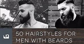 50 Hairstyles For Men With Beards