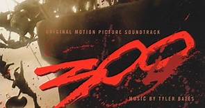 Tyler Bates - 300 (Original Motion Picture Soundtrack)