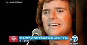 'Dream Weaver' and 'Love Is Alive' singer Gary Wright dies at 80