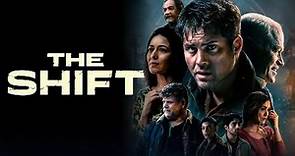 The Shift (2023) Movie || Kristoffer Polaha, Neal McDonough, Elizabeth Tabish || Review and Facts
