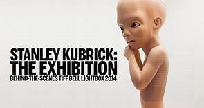 STANLEY KUBRICK: THE EXHIBITION | Behind-the-Scenes | TIFF Bell Lightbox 2014