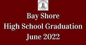 Bay Shore High School Graduation June 2022