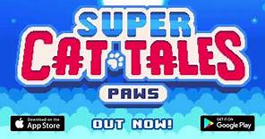 Super Cat Tales: PAWS - Launch Trailer