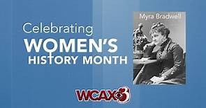 Women's History Month- Myra Bradwell