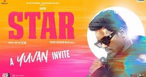 STAR - A YUVAN INVITE | Kavin | Elan | Yuvan Shankar Raja | Lal, Aaditi Pohankar, Preity Mukhundhan