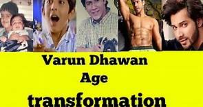 Varun Dhawan Age Transformation Varun Dhawan childhood photos 🙏