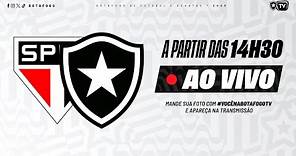 AO VIVO | São Paulo x Botafogo | 20° Rodada Brasileirão