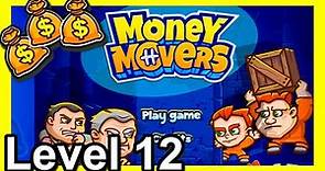 Money Movers Level 12 [Gameplay] poki.com