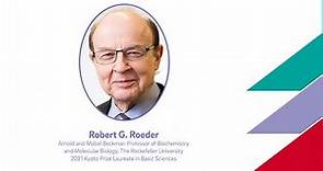 Robert Roeder - 2021 Kyoto Prize Laureate in Basic Sciences