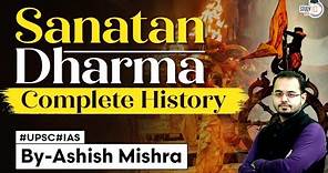 Sanatana Dharma: History of Hinduism in India | UPSC | StudyIQ IAS