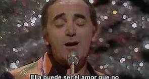 Charles Aznavour - She (sub español)