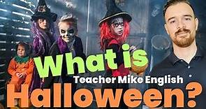 What is Halloween?! (And how do people celebrate it?)